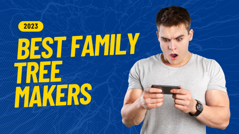 Best Family Tree Maker