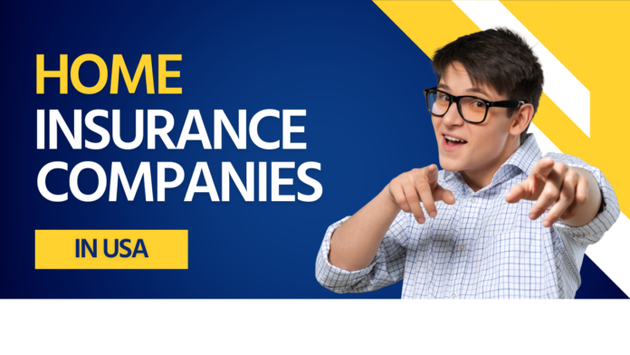 Home Insurance Companies In USA