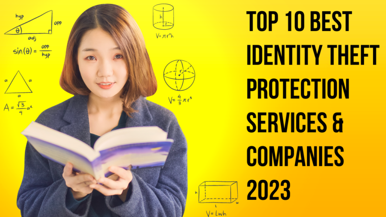 Top 10 Best Identity Theft Protection Services & Companies 2023